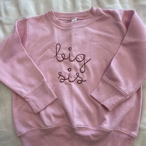 Pink 'Big Sis' toddler Sweatshirt